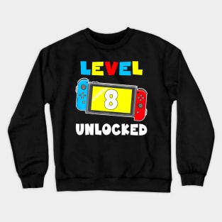 Level 8 Unlocked Gamer 8th Birthday Crewneck Sweatshirt